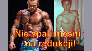 Nie spal mięśni na redukcji [upl. by Bard141]