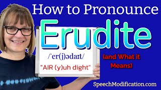 How to Pronounce Erudite and Erudite Meaning [upl. by Eiznekam]