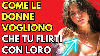 Come flirtare con le donne Come parlare con le donne [upl. by Etak]