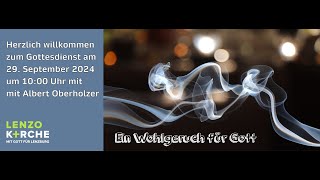 Ein Wohlgeruch für Gott  Gottesdienst vom 29092024 [upl. by Abbie]