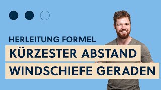 Abstand Windschiefer Geraden Herleitung Formel Abstandsberechnung Lagebeziehung Gerade  Gerade [upl. by Nastassia]