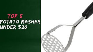 Top 5 Best Potato Masher Under 20 [upl. by Arebma381]