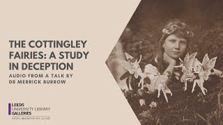 The Cottingley Fairies A Study in Deception [upl. by Turnbull]