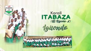 IGITONDO ya KORALI ITABAZA GS KIGEME A [upl. by Nnalatsyrc]