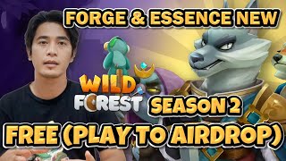 Gratis Play to Airdrop Kripto Game Wild Forest NFT Game Forge amp Essence Fitur [upl. by Vanny]