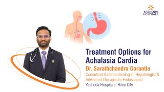 Treatment Options for Achalasia Cardia  Yashoda Hospitals Hyderabad [upl. by Nalo]