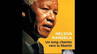 quotUn long chemin vers la libertéquot de Nelson Mandela lu par Féodor Atkine [upl. by Ybbil340]