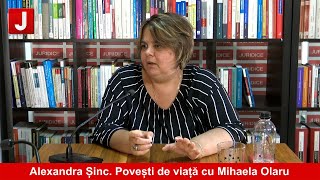 Un procuror care a știut să rămână om Alexandra Sinc  Povești de viață cu Mihaela Olaru [upl. by Spears]