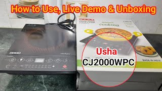 USHA Induction Cooker 2000 Watt CJ2000WPC Unboxing Live Demo amp How To Use in Hindi🔥🔥 [upl. by Kylila10]