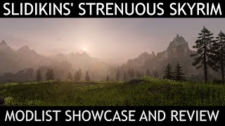 SLIDIKINS STRENUOUS SKYRIM  Skyrim SE Modlist  Showcase amp Review [upl. by Annaert]