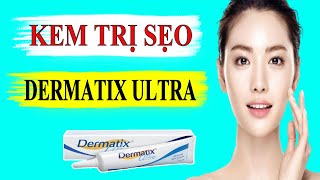 Review  Kem Trị Sẹo Dermatix Tốt Nhất Hiện Nay [upl. by Dyke]