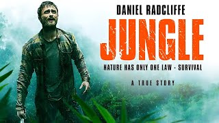 Jungle 2017 Full Movie  Greg McLean Daniel RadcliffePrimis Films Full Movie Fact amp Review Film [upl. by Retluoc851]