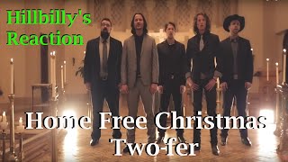 HOME FREE Christmas 2 FER Hillbilly Reacts [upl. by Mckeon]