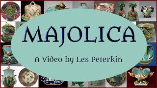 Majolica Part One  Les Peterkin [upl. by Hak796]