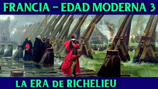 La Francia de RICHELIEU 🇫🇷 Enrique IV y Luis XIII 🇫🇷 Historia de FRANCIA en la EDAD MODERNA 3 [upl. by Ylrebmit]