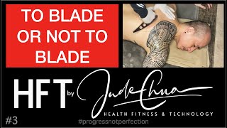 3  To Blade or Not To Blade Is that a question [upl. by Erinn]