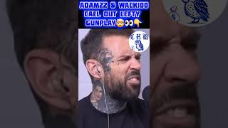 ADAM22 FREAKS OUT ON LEFTY GUNPLAY AFTER GETTING TAXED FOR 10K🤯😂WACK100 DISSES LEFTY👀 leftygunplay [upl. by Stanislaus]