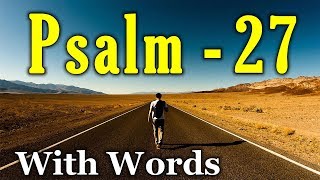 Psalm 27 Reading Finding Light in the Darkness With words  KJV [upl. by Deedee]