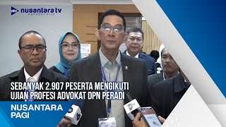 Sebanyak 2907 Peserta Mengikuti Ujian Profesi Advokat DPN Peradi [upl. by Harwilll]