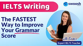 The FASTEST Way to Improve Your Grammar Score in IELTS Writing [upl. by Gussy]