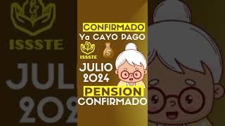 SE ADELANTA PAGO PENSION JULIO Adultos Mayores Ya CAYO DEPOSITO Jubilados y Pensionados del ISSSTE [upl. by Ttirrem]