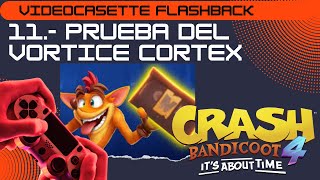 PRUEBA DEL VORTICE DE CORTEX  FLASHBACK Crash Bandicoot 4 Completa 100  Todas las Cajas [upl. by Chapell977]