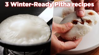 3 WinterReady Bangladeshi Pitha Recipes [upl. by Aihsein]