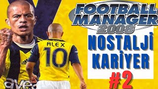 FM 2008 Nostalji Fenerbahçe Kariyeri Transfer Süreci 2Bölüm [upl. by Aimahs584]