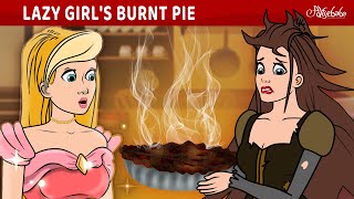 Lazy Girls Burnt Pie 🔥  Bedtime Stories for Kids in English  Fairy Tales [upl. by Aleacim]