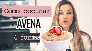 COMO COCINAR AVENA de 4 FORMAS DIFERENTES [upl. by Gayl338]