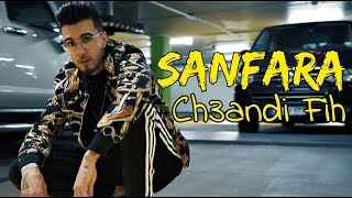 Sanfara  Ch3andi Fih  شعندي فيه Clip Officiel [upl. by Inattyrb]