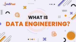 What Is Data Engineering  Data Engineering Explained  How To Become A Data Engineer  Intellipaat [upl. by Nottnerb]