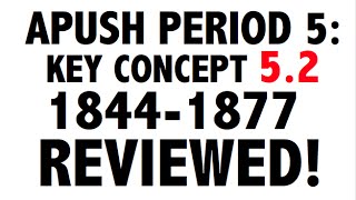 APUSH Period 5 Ultimate Guide to Period 5 Key Concept 52 [upl. by Karab]