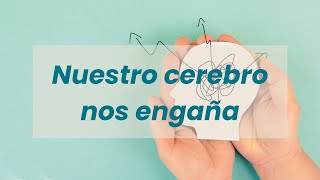 Cómo nos engaña nuestra mente [upl. by Gareri]