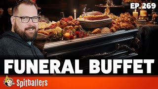 Funeral Buffets amp The Best Chores  Episode 269  Spitballers Comedy Show [upl. by Drawd]