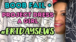 💀 Sewing Fail 💕 Plans Reversible Challenge Project Dress a Girl 👗 fridaysews [upl. by Courtenay]