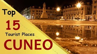 quotCUNEOquot Top 15 Tourist Places  Cuneo Tourism  ITALY [upl. by Wan]