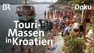 Kroatiens Adria  ein bedrohtes Urlaubsparadies  Tourismus und Umweltschutz  Doku  BR Story [upl. by Anastasia]