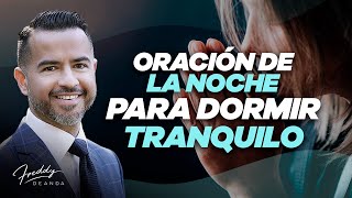 Oración para Dormir Tranquilo y Protegido oración poderosa de la noche [upl. by Ahl]