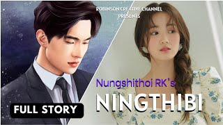 Ningthibi  Part04  Last Part  Full Story [upl. by Gesner]