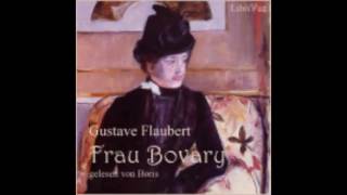 Frau Bovary 12  Gustave Flaubert  Hörbuch [upl. by Nelsen789]