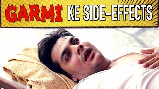 Garmi Ke SideEffects  Ashish Chanchlani [upl. by Hcire]