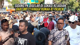 SIDANG PK 6 TERP1DANA DIGELAR DI LOKASI KEJADIAN  CEK TONGKRONGAN DI SMP 11 HINGGA RUMAH RT PASREN [upl. by Hinda]