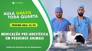 Medicação PréAnestésica em Pequenos Animais [upl. by Troth346]