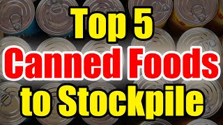 The BEST Canned Food to STOCKPILE – Get Prepping NOW [upl. by Airogerg]