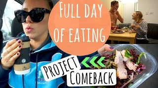 Full Day of Eating  Project Comeback Day 1 [upl. by Selrahcnhoj]