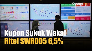 Resmi Ditawarkan Kupon Sukuk Wakaf Ritel SWR005 65  Kontan News [upl. by Joses703]