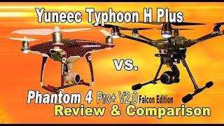 Yuneec Typhoon H Plus Vs Phantom 4 Pro V20 Review amp Compair [upl. by Ettennil]