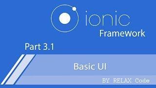 Part 31 Ionic Basic UI การสร้าง UI เบื้องต้น   Ionic basic App [upl. by Anaigroeg]