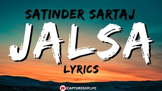 JALSA  LYRICAL VIDEO  SATINDER SARTAJ [upl. by Esialb41]